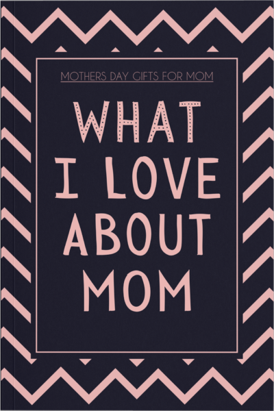 What I Love About Mom