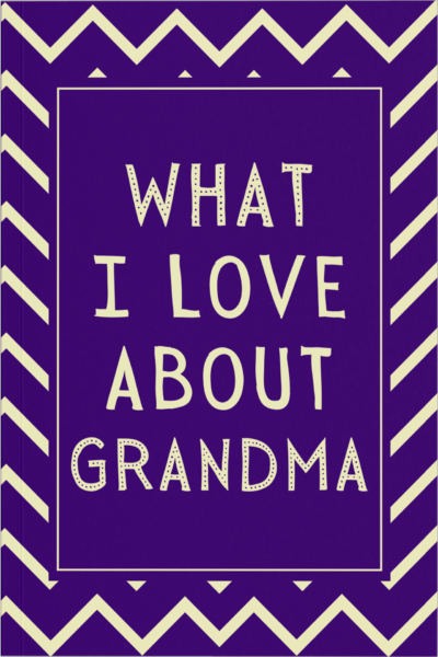 What I Love About Grandma