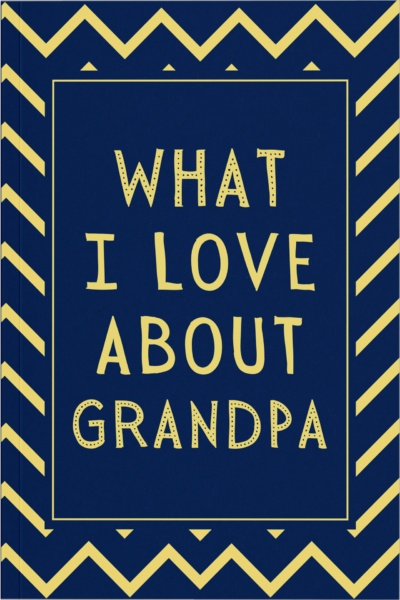 What I Love About Grandpa